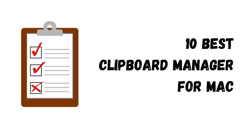 Read more about the article 11 Best Clipboard Manager for Mac