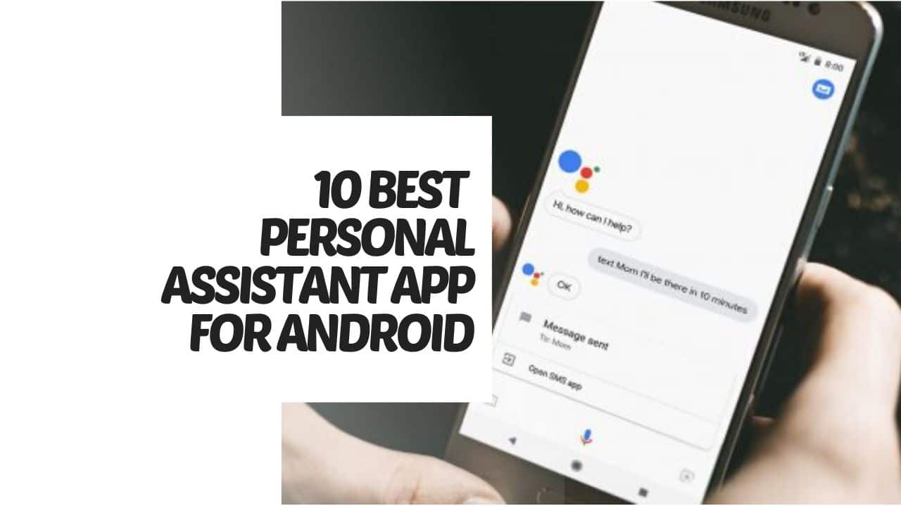 Read more about the article 10 Best Personal Assistant App for Android