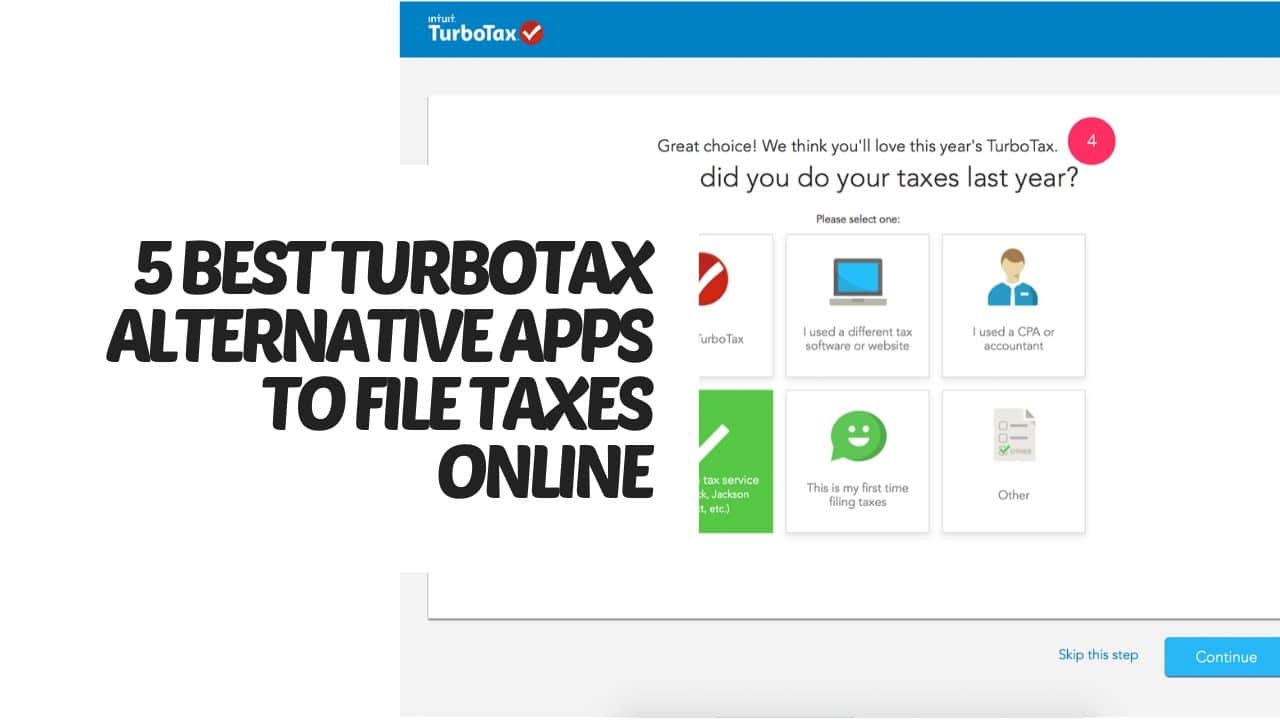 You are currently viewing The 5 Best Turbotax Alternative Apps for File Taxes Online