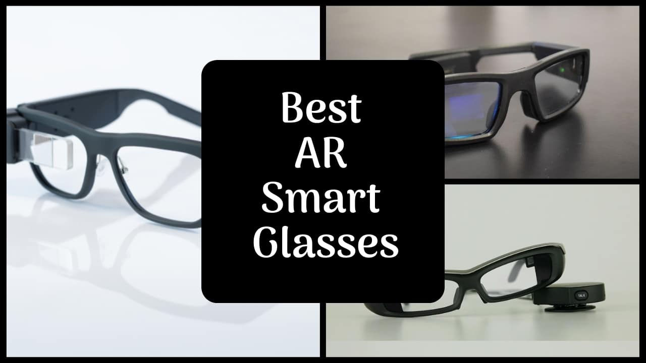 Read more about the article The 7 Best AR Smart Glasses You Must Know