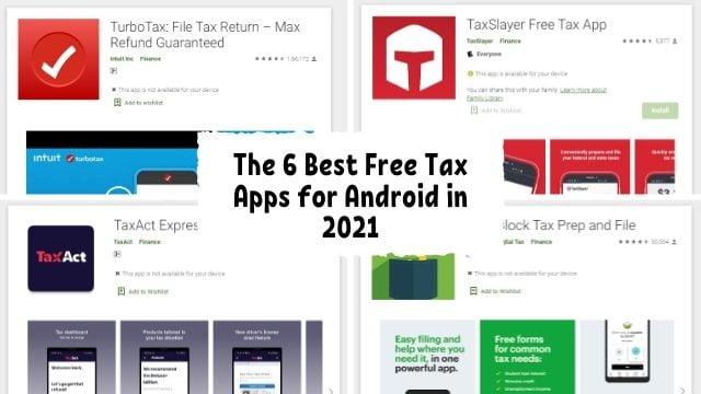 Read more about the article The 6 Best Free Tax Return Apps for Android in 2021
