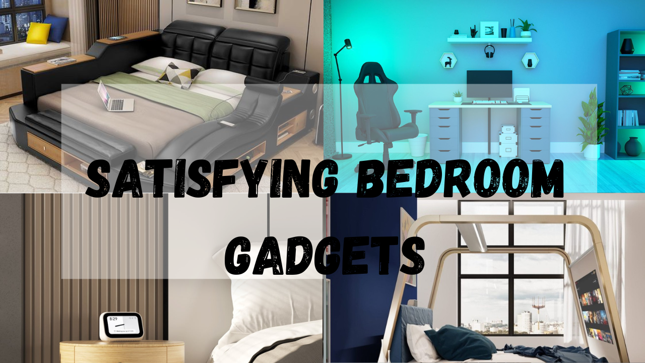 Read more about the article satisfying bedroom gadgets